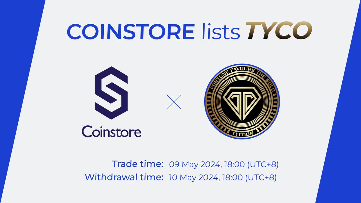 Coinstore (@coinstoreexc) on Twitter photo 🔥NEW LISTING ON COINSTORE🔥
👏Welcome: <a href="/tycoon_coin/">TYCOON COIN</a> $TYCO👏
⏰Trade Time: 2025/05/09 18:00 (UTC+8)
🔔Withdraw Time: 2025/05/10 18:00 (UTC+8)
👇Watch this space for more👇
🌎Official Website: tycooncoin.online
👩👦Official Telegram: t.me/tycooncoinhold… 🔥NEW LISTING ON COINSTORE🔥
👏Welcome: <a href="/tycoon_coin/">TYCOON COIN</a> $TYCO👏
⏰Trade Time: 2025/05/09 18:00 (UTC+8)
🔔Withdraw Time: 2025/05/10 18:00 (UTC+8)
👇Watch this space for more👇
🌎Official Website: tycooncoin.online
👩👦Official Telegram: t.me/tycooncoinhold…