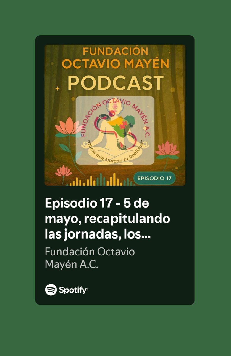 Escucha el mejor episodio hasta ahora. #FundacionOctavioMayen #5demayo open.spotify.com/episode/0i6vh9…