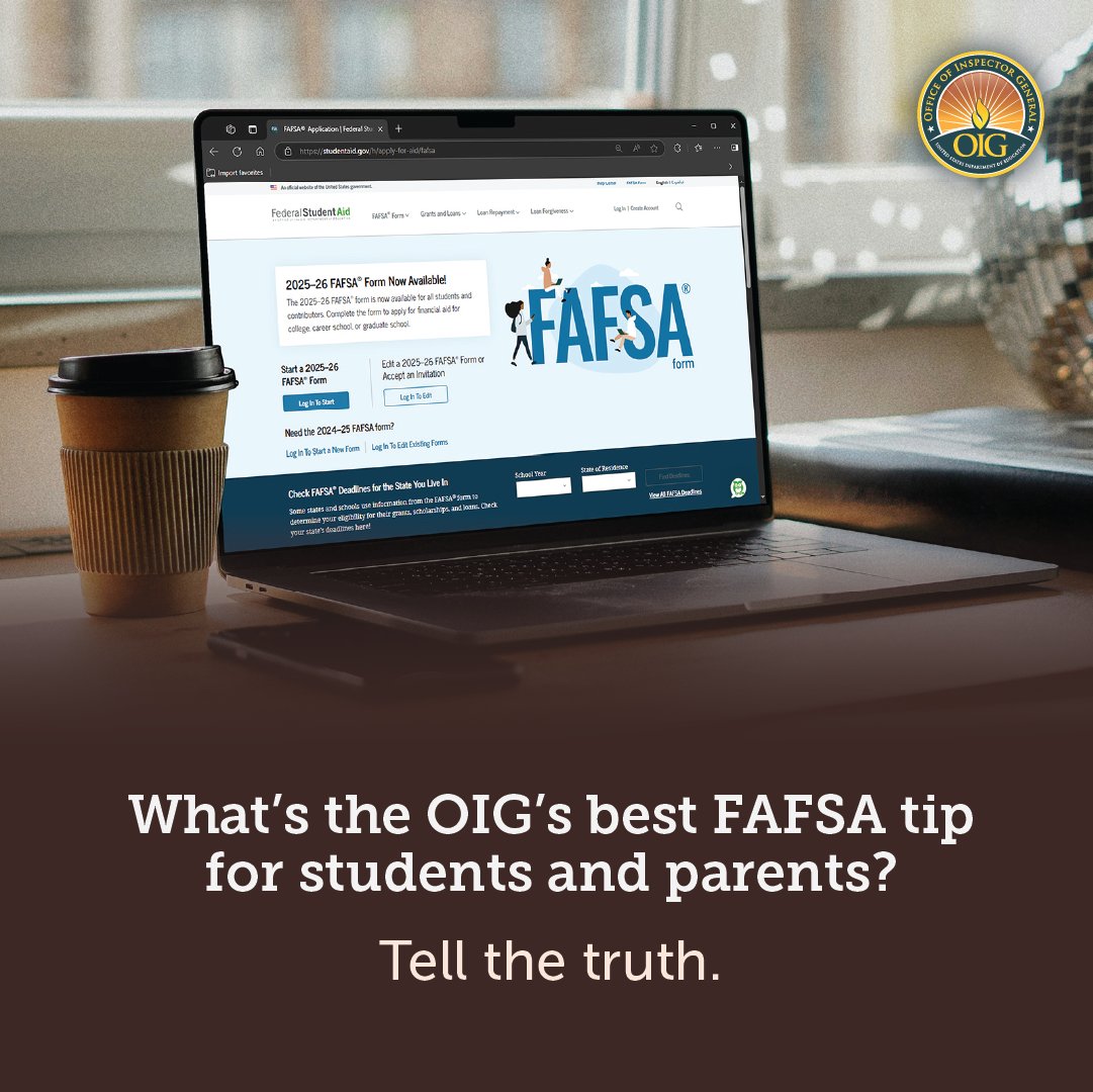 When filling out the FAFSA, the OIG has one recommendation for you: TELL THE TRUTH. Lying or knowingly providing false information on your FAFSA is a crime and the consequences of doing so can be severe, including hefty fines and even prison. Read more: studentaid.gov/help/submittin…