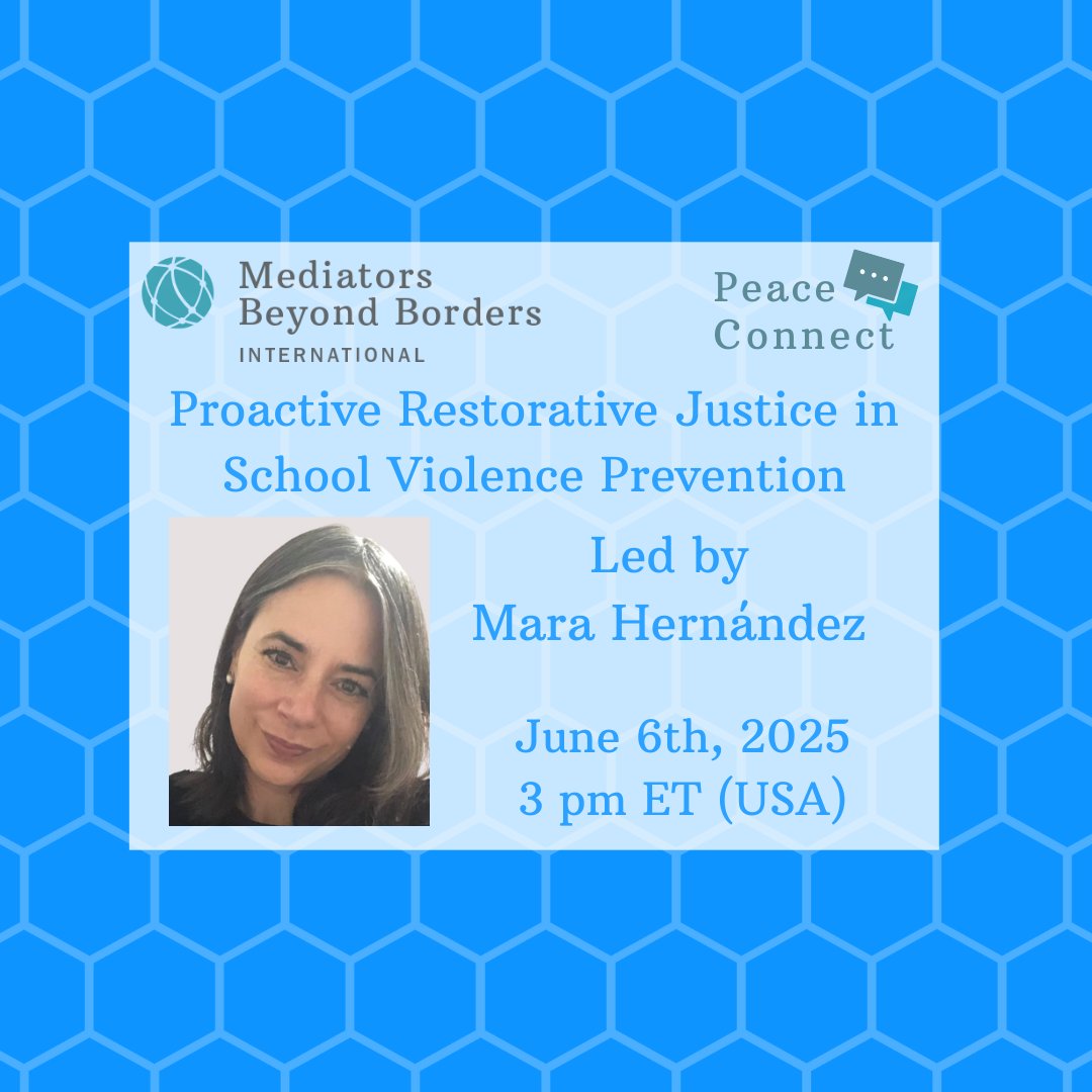 Join MBBI for Proactive Restorative Justice in School Violence Prevention led by Mara Hernández, the founder and Executive Director at Diálogo, Innovación y Cambio (Dialogica), an innovation lab and consulting firm in Mexico.

June 6th at 3 pm ET (USA)

mediatorsbeyondborders.org/event/proactiv…