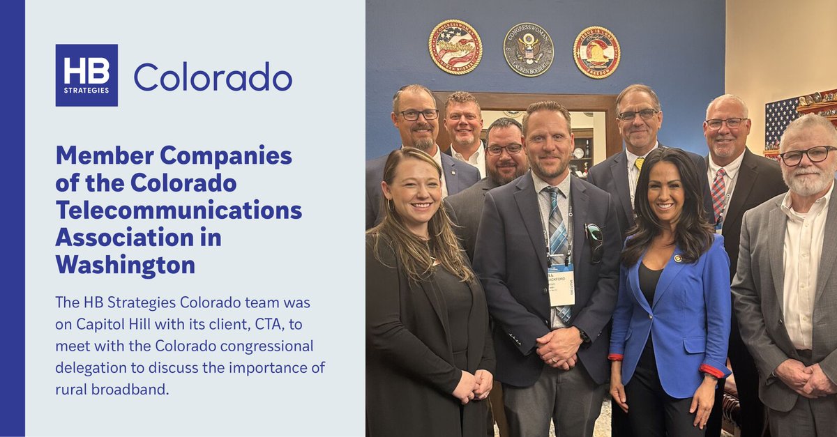 The importance of rural broadband was top of mind as <a href="/HB_StrategiesCO/">HB Strategies Colorado</a> Principal Carrie Hackenberger was on Capitol Hill in Washington recently with her client, the Colorado Telecommunications Association, to meet with all ten members of the state’s congressional delegation. The