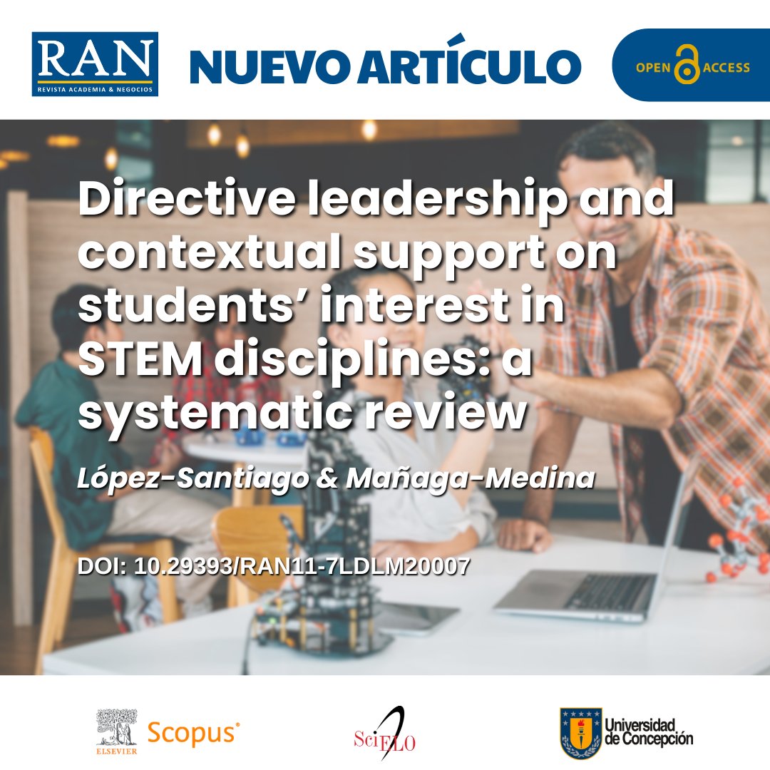 RAN_UdeC's tweet image. #RAN New Published Paper 🔍
📰 Title: Directive leadership and contextual support on students' interest in STEM disciplines: a systematic review.
✍️ Written by: López-Santiago & Mañaga-Medina.
🔗Link: doi.org/10.29393/RAN11…