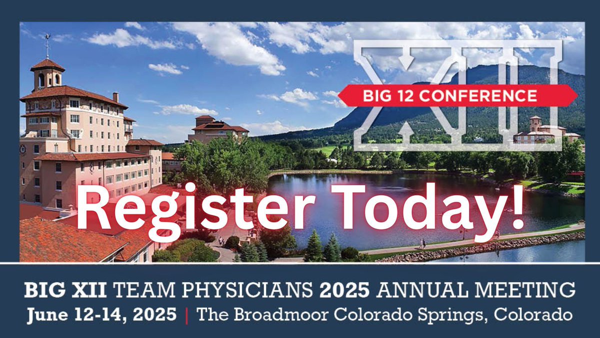 Register today for the 2025 Annual Meeting for the BIG XII Team Physicians! Join us next month, June 12-14 at the Broadmoor in Colorado Springs, CO.

Learn More + Register Today: big12directory.org 

#Big12Docs25 #Big12Docs #Big12TeamPhysicians