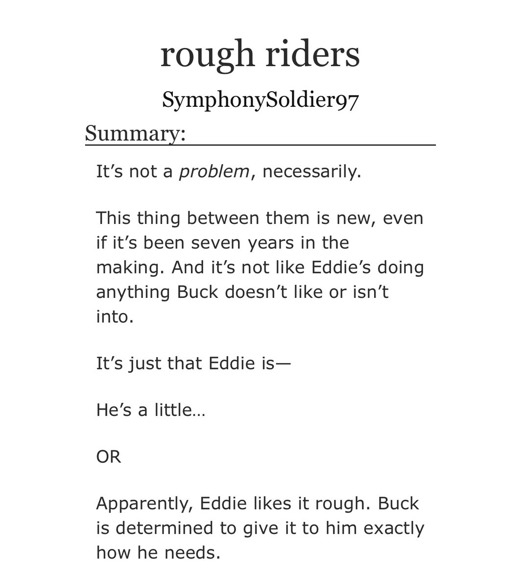 annaleewaffle's tweet photo. rough riders

https://t.co/bfrqW9K97o

established relationship | E | 11.2k

✨ pain kink
✨ service top!Buck/bottom!Eddie
✨ vers4vers/switch4switch vibes
✨ clipboard!Buck https://t.co/uJFczGuxJ1
