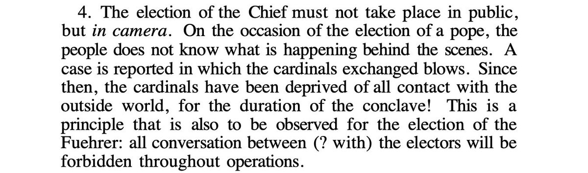 avgvstissimvs's tweet image. Hitler modeled his proposal for the selection of future Führers on papal conclaves: senators chosen “with reference to their occupation” would elect, in camera and thus secluded from popular influence, an absolute “Chief of State.”