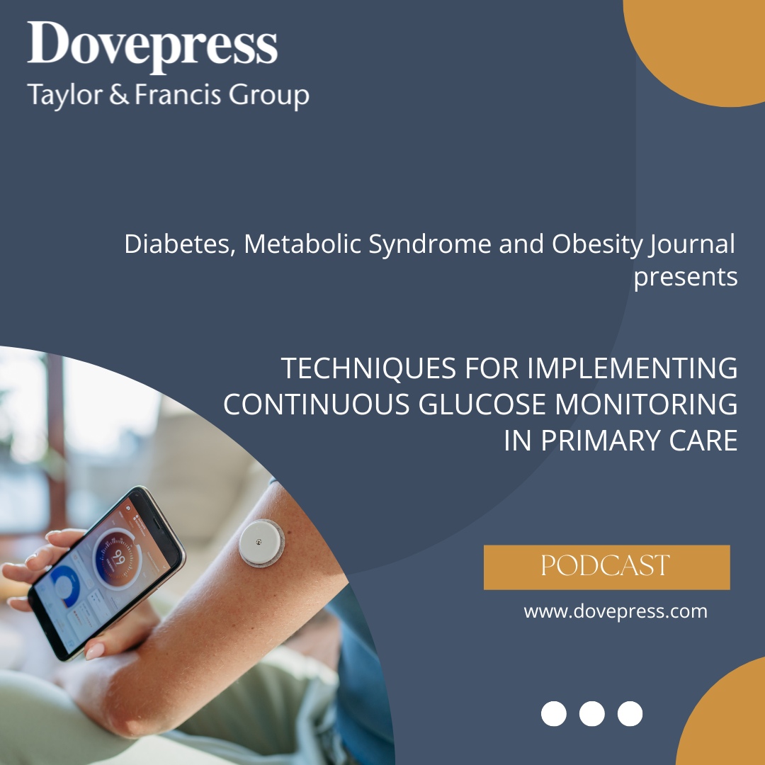 Tune in to our podcast series highlighting the latest techniques for implementing continuous glucose monitoring (CGM) in primary care. Learn how CGM is revolutionizing diabetes management, enhancing patient outcomes, and shaping clinical practice.
 🎧 dovepress.com/podcasts/topic…
