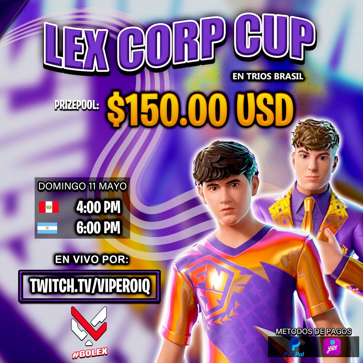 Lex Corp Cup $150.00 usd 
⚔️toda la información por Discord
Link del Discord 
discord.gg/9BzdafRzRG
⚔️requisitos:
🔹follow
🔹rt
🔹@ a 3 amigos
🔹like
#golex 
#fortnite