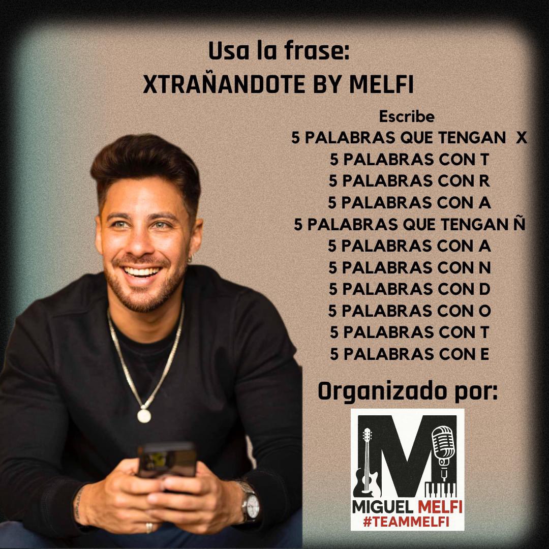 Segunda Dinámica 
Que no falte con tus palabras la frase

XTRAÑANDOTE BY MELFI