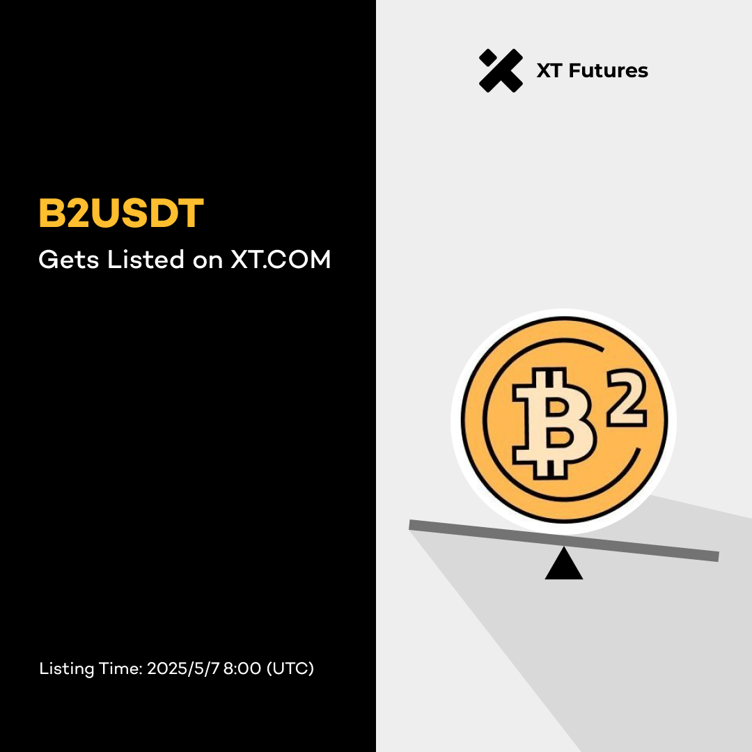 XT.com Futures (@xt_futures) on Twitter photo ๐ #XTFutures New Listing Alert ๐ <a href="/BSquaredNetwork/">Bยฒ Network | Scaling Bitcoin</a>
๐ฅ #XT will list B2USDT (supporting up to 50X leverage) USDT-M perpetual futures at 08:00 on May 07, 2025 (UTC).
Trade Now โคต๏ธ
xt.com/en/futures/traโฆ ๐ #XTFutures New Listing Alert ๐ <a href="/BSquaredNetwork/">Bยฒ Network | Scaling Bitcoin</a>
๐ฅ #XT will list B2USDT (supporting up to 50X leverage) USDT-M perpetual futures at 08:00 on May 07, 2025 (UTC).
Trade Now โคต๏ธ
xt.com/en/futures/traโฆ