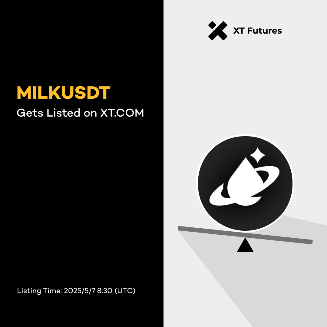 XT.com Futures (@xt_futures) on Twitter photo ๐ #XTFutures New Listing Alert ๐ <a href="/milky_way_zone/">MilkyWay ๐ฅ</a>
๐ฅ #XT will list MILKUSDT (supporting up to 50X leverage) USDT-M perpetual futures at 08:30 on May 07, 2025 (UTC).
Trade Now โคต๏ธ
xt.com/en/futures/traโฆ ๐ #XTFutures New Listing Alert ๐ <a href="/milky_way_zone/">MilkyWay ๐ฅ</a>
๐ฅ #XT will list MILKUSDT (supporting up to 50X leverage) USDT-M perpetual futures at 08:30 on May 07, 2025 (UTC).
Trade Now โคต๏ธ
xt.com/en/futures/traโฆ