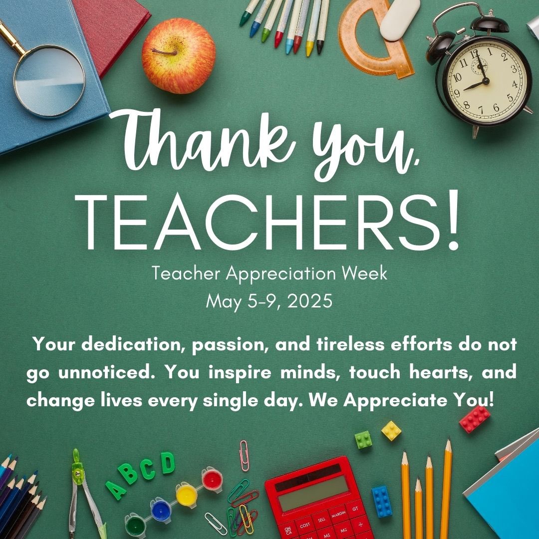 Thank you teachers for all that you do! We appreciate you!