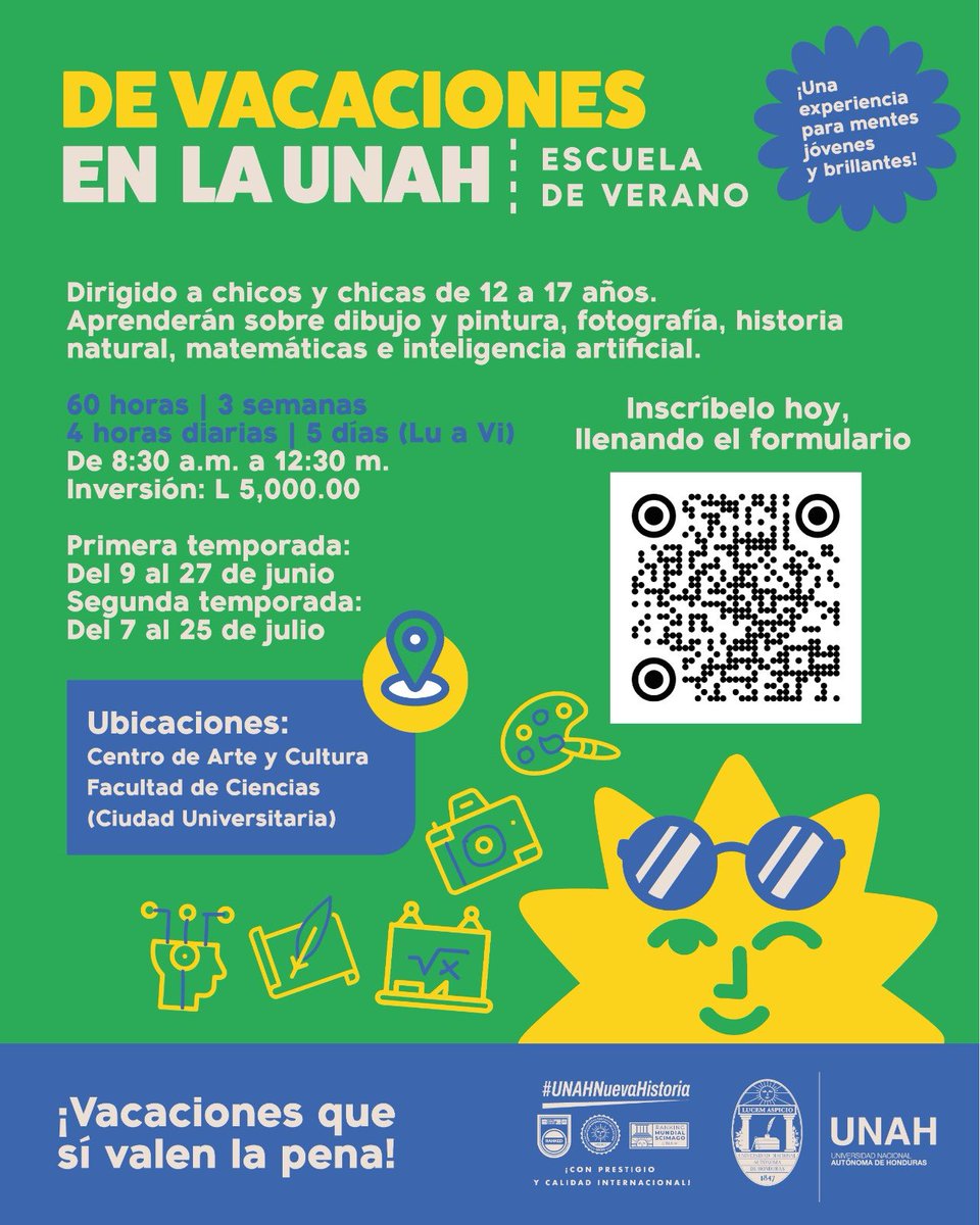 UNAH_Rectoria's tweet photo. 🎨🤖 *¡VACACIONES QUE SÍ VALEN LA PENA!* 📸📚
¿Tienes hijos con edades entre 12 y 17 años o conoces a alguien que sí?
Este verano, hazlos vivir una experiencia divertida y educativa en la Escuela de Verano de la UNAH.

🚀 Dibujo y pintura
🌿 Historia natural
📷 Fotografía
🧮 Matemáticas
🧠 Inteligencia artificial

👩‍🏫 60 horas en 3 semanas | De lunes a viernes
🕣 De 8:30 a. m. a 12:30 m.
💰 Inversión: L 5,000.00

📅 Primera temporada: 9 al 27 de junio
📅 Segunda temporada: 7 al 25 de julio
📍Centro de Arte y Cultura / Facultad de Ciencias (Ciudad Universitaria)

📝 Inscríbete hoy llenando el formulario aquí 👉  https://t.co/JEwksZpJYA

📲 *Para más información:* +504 3331-3353

✨ ¡Una experiencia para mentes jóvenes y brillantes!

#VacacionesQueSíValenLaPena #EscuelaDeVeranoUNAH #UNAHNuevaHistoria l