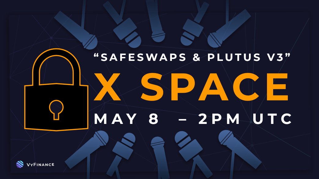 We're diving into everything new coming up on VyFi 💪

From our customizable dashboard to the game-changing SafeSwap (OTC) — it's DeFi like you've never seen before 🤯

🎙️ When: May 8 - 2PM UTC

Get the alpha on:
✅ Plutus V3-powered products
✅ Customisable Dashboard
✅