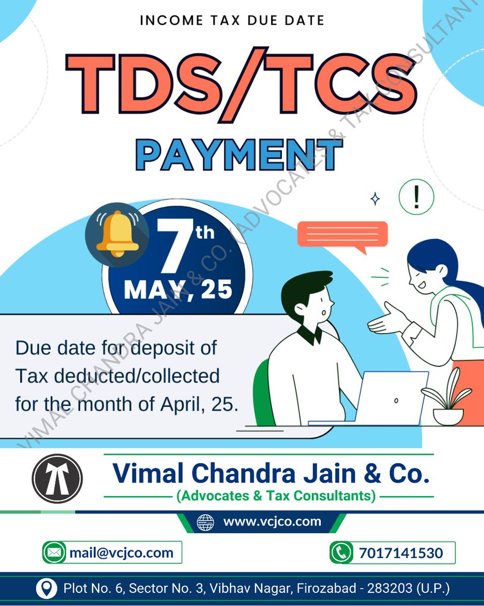 vcj_co's tweet image. TDS/TCS Payment Due Date Today!
#TDSPayment #TCSPayment #TDSTCSCompliance #FileTDSTCS #TaxPaymentIndia #TimelyCompliance #IncomeTaxIndia #vcjco #firozabad #agra #shikohabad #itr #incometaxreturn #refund #gst #gstregistration #tax #taxation #gstin #incometax #law #legal #lawfirm