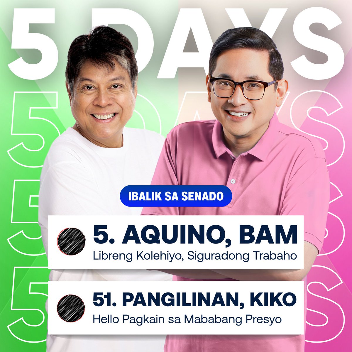 KayaNatinPH's tweet photo. FIVE DAYS TO GO PARA IPANALO SINA KIKO-BAM! 💚🩷

Malapit na malapit na ang Araw ng Halalan, kung kaya ilabas na ang 5x na lakas at sipag upang ikampanya at ipanalo sina Senator Kiko Pangilinan at Senator Bam Aquino! 

#5AquinoBam 
#51PangilinanKiko 
#KikoBam2025 https://t.co/ETJ6PYFbFm
