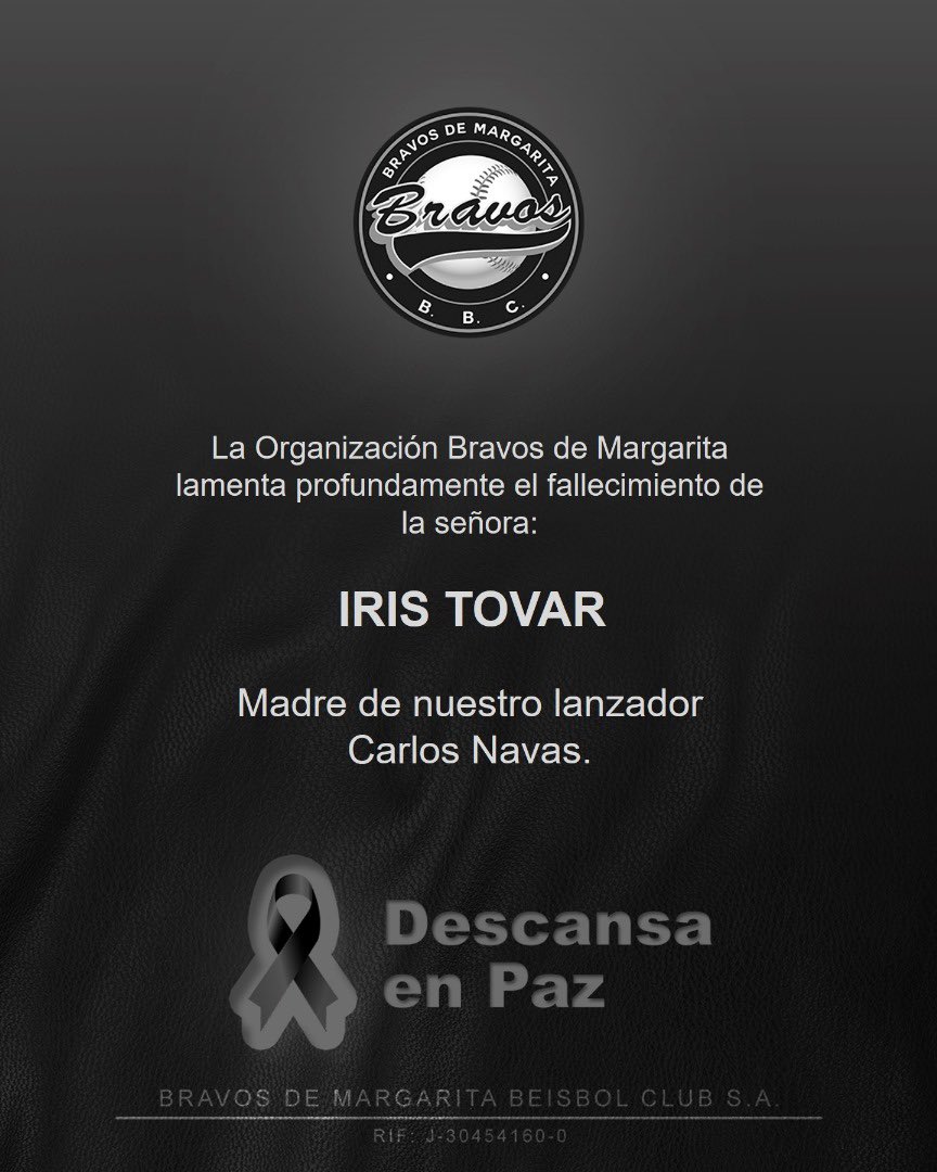 🤍🕊️🙏🏻 Bravos de Margarita se une al dolor que embarga a nuestro lanzador Carlos Navas por el fallecimiento de su madre, la señora Iris Tovar.

Elevamos oración por el descanso de su alma, también enviamos sentidas palabras de condolencias a él, familiares y amigos.

#QEPD 🤍