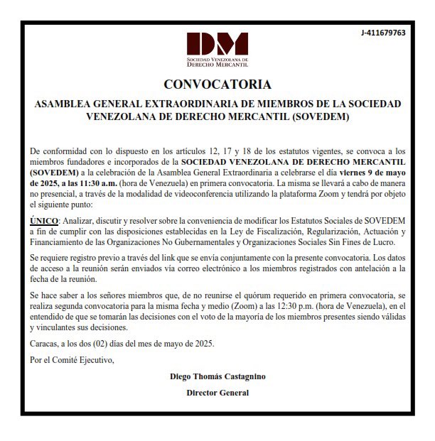 Se le recuerda a los Miembros Fundadores e Incorporados de SOVEDEM que el 9/5/2025 celebraremos una Asamblea General Extraordinaria. A continuación, se reenvía el texto de la convocatoria que fue publicada en sovedem.com el 2/5/2025. Registro: lnkd.in/eN3ZKHQu