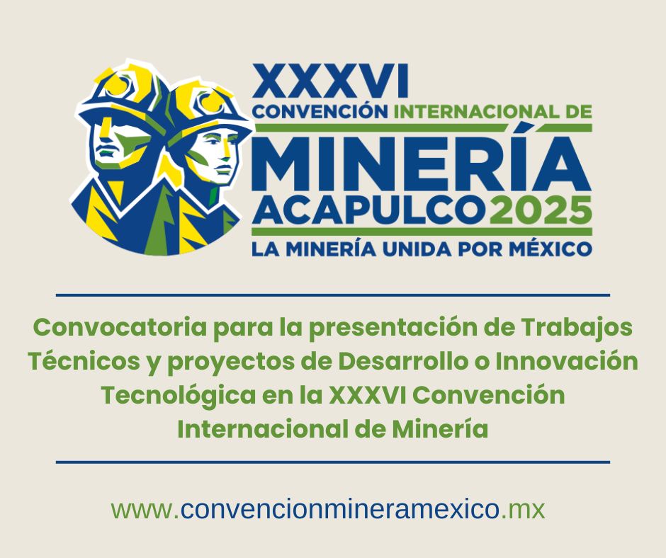 Los invitamos a participar en los siguientes ejes temáticos: 
✅Minería
✅Metalurgia
✅Geología
✅Temas Generales
 #LaMineríaUnidaPorMéxico
Página oficial 👉 convencionmineramexico.mx #CIM2025 #ConvenciónMinera2025
¡Nos vemos en Acapulco!