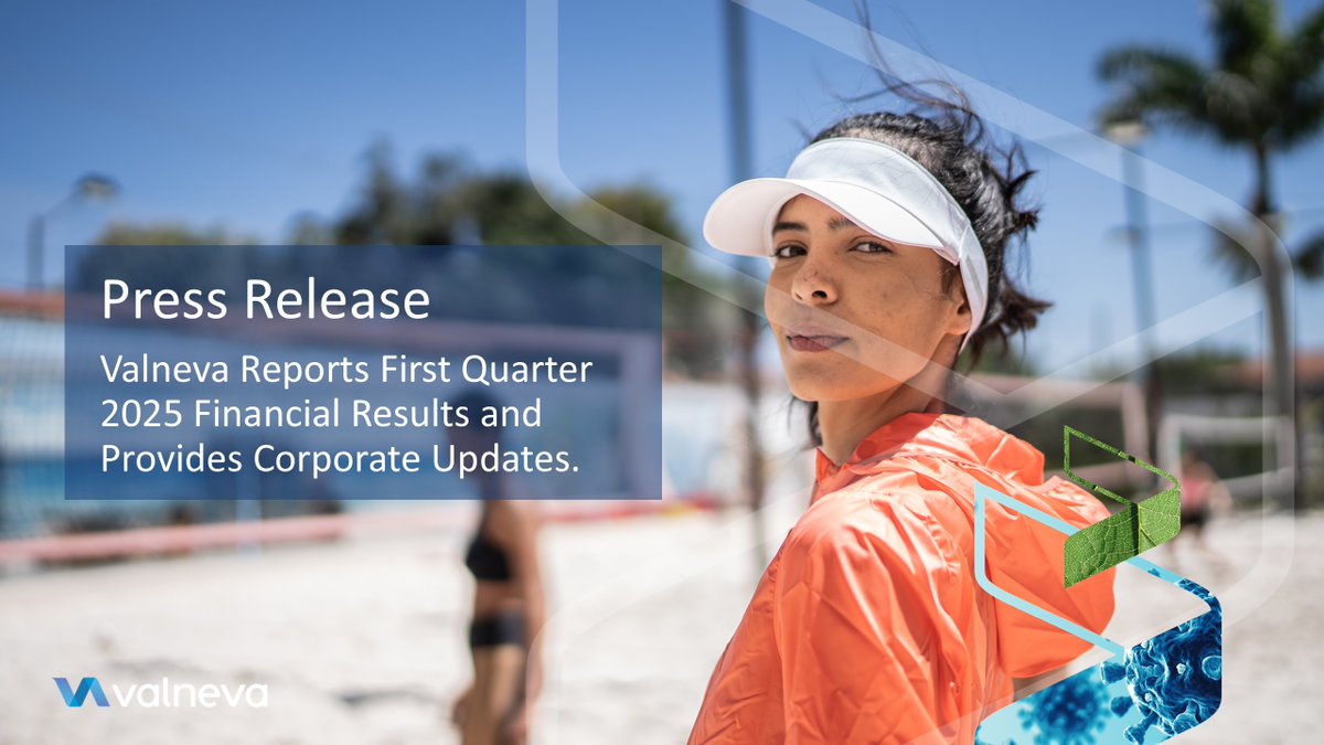 Valneva Reports First Quarter 2025 Financial Results and Provides Corporate Updates.

ow.ly/qbWm50VO615