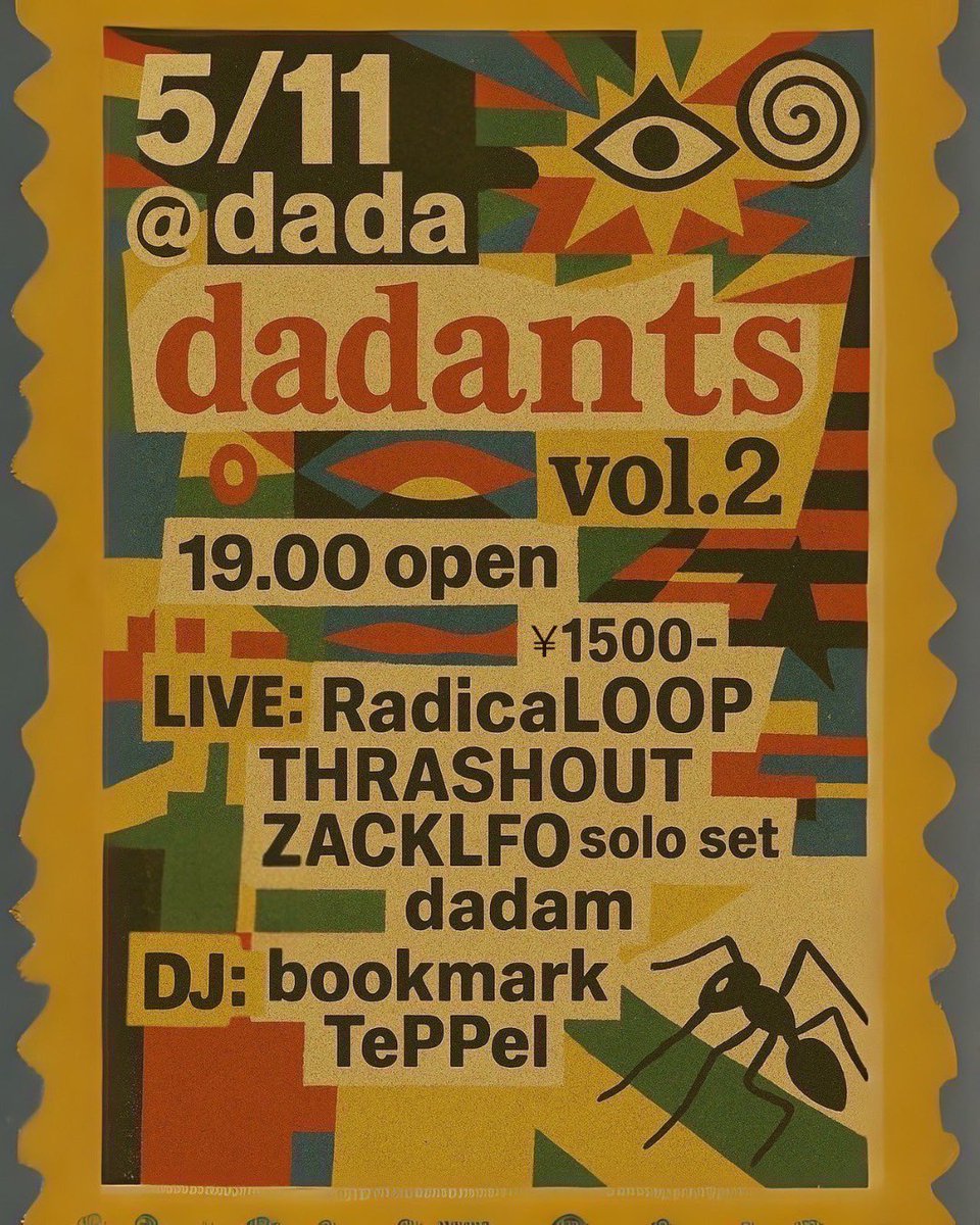 2025/05/11(日)@三重県津市大門dada
"dadants"

-Live-
RadicaLooP
THRASHOUT
ZACKLFO solo set
dadam

-DJ-
bookmark
TePPeI

OPEN 19:00
DOOR ¥1500

初のdadaお邪魔します🔥
thrashout.jimdofree.com/ticket/