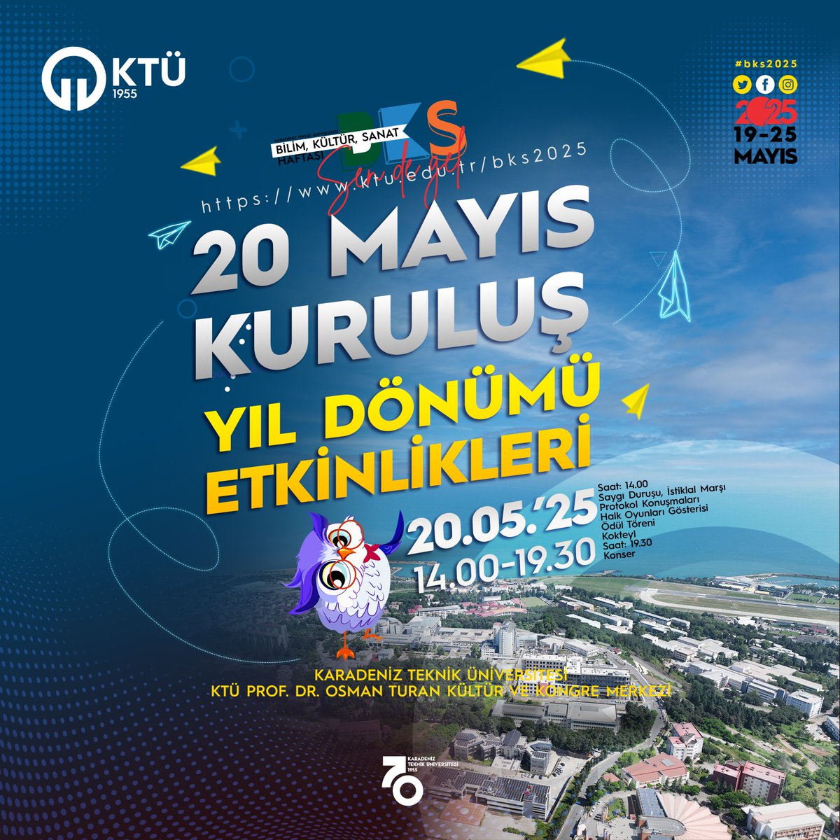 “20 Mayıs Kuruluş Yıl Dönümü Etkinlikleri”

🗓 20 Mayıs 2025
⏰ 14.00-19.30
📍 Prof. Dr. Osman Turan Kültür ve Kongre Merkezi
👉 Detaylı bilgi için: ktu.edu.tr/bks2025/etkinl…