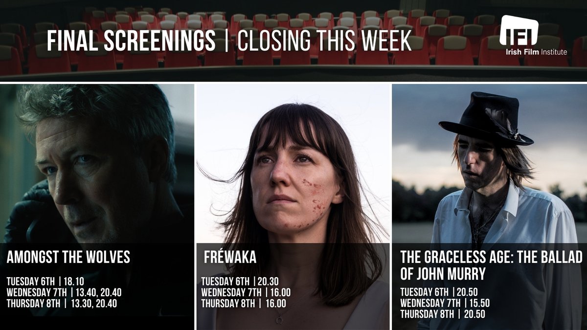 CLOSING THIS WEEK 🎞👀

🐺 AMONGST THE WOLVES
🐐 FRÉWAKA
🎸 THE GRACELESS AGE: THE BALLAD OF JOHN MURRY 

Don't miss your chance to catch them on the big screen 🎟👉 ifi.ie/whats-on/
