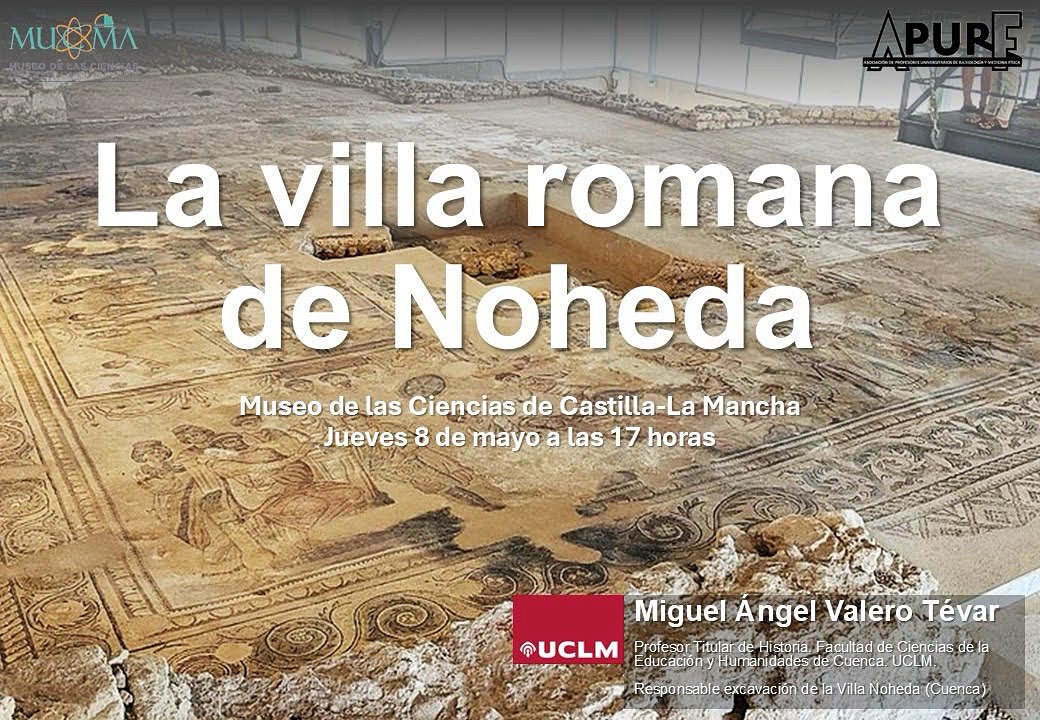 🧑‍🏫Mañana a las 17:00 tienes una cita en Museo con la conferencia inaugural del APURF 2025: 

“La villa romana de Noheda”, Miguel Ángel Valero (Profesor de Historia Facultad de Ciencias de la Educación de la <a href="/uclm_es/">Universidad de Castilla-La Mancha</a> Cuenca y responsable de la excavación de la Villa de Noheda).