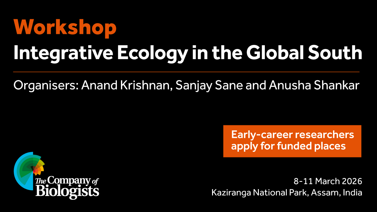 The Company of Biologists (@co_biologists) on Twitter photo Early-career researchers: apply for a funded place at our Workshop 'Integrative Ecology in the Global South' organised by Anand Krishnan, Sanjay Sane & Anusha Shankar <a href="/nushiamme/">Anusha Shankar</a>. Find out more and apply: biologists.com/workshops/glob…
Deadline 6 June 2025 Early-career researchers: apply for a funded place at our Workshop 'Integrative Ecology in the Global South' organised by Anand Krishnan, Sanjay Sane & Anusha Shankar <a href="/nushiamme/">Anusha Shankar</a>. Find out more and apply: biologists.com/workshops/glob…
Deadline 6 June 2025
