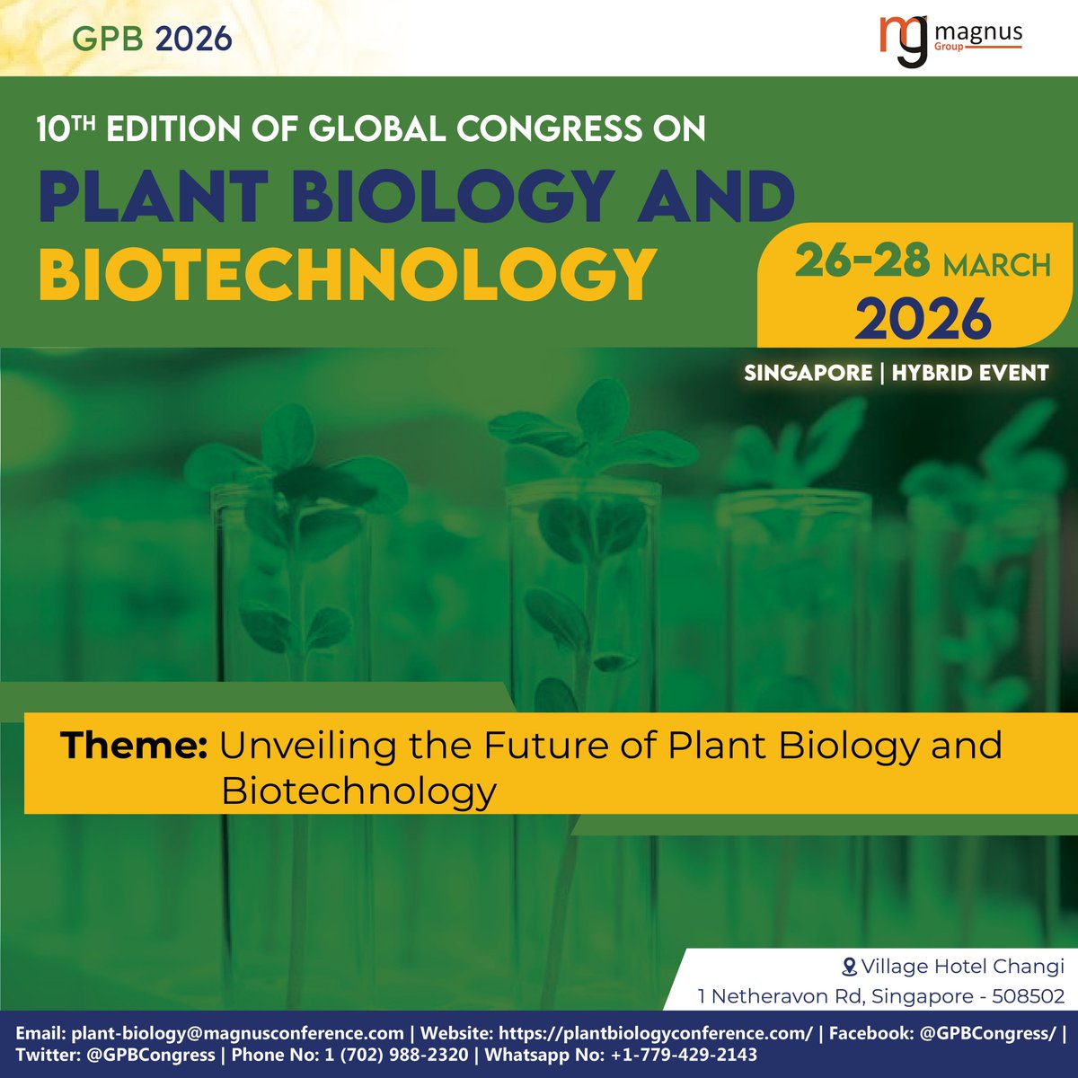 GPBCongress's tweet image. @GPBCongress 2026 is coming!  After the huge success of GPB 2025 hosted by @magnus_group we’re excited to announce! 📅 March 26–28, 2026📍 Singapore
🌐 plantbiologyconference.com
📞 +1 702-988-2320 Get ready for cutting-edge insights in plant biology! 
🌱#PlantBiologyConferences