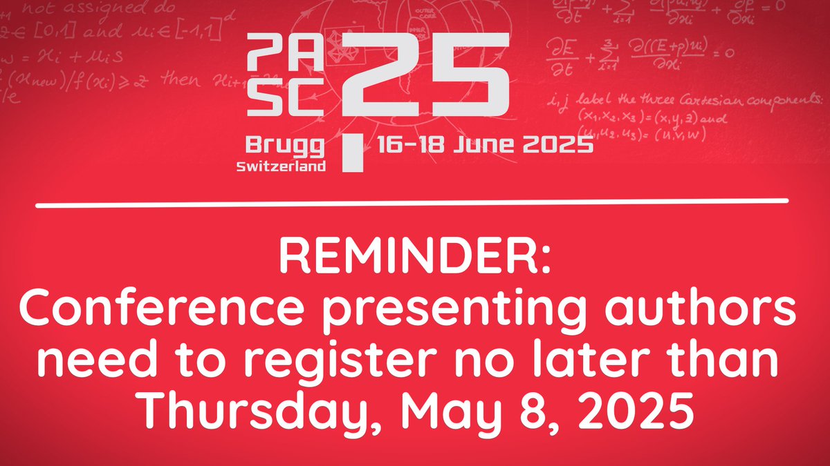 PASC_Conference's tweet image. DEADLINE COMING UP: Conference presenting authors need to register by tomorrow, Thursday, May 8, 2025
👉 pasc25.pasc-conference.org/registration/
