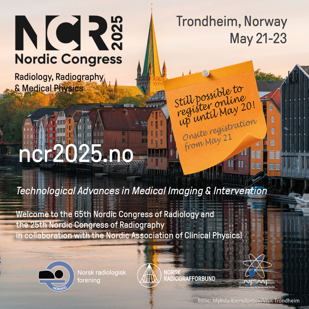 It is not too late to register and attend the Nordic Conference in Radiology, Radiography &amp; Medical Physics in Trondheim, Norway. Online registration is open until May 20. 
bit.ly/3zmopL3
#ncr25 #ncr2025 #medicalimaging #radiology #radiography #medicalphysics