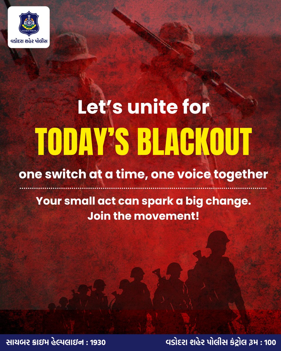 Let's unite for TODAY'S BLACKOUT !

One switch at a time, One voice together !

Your small act can spark a big change. 
Join the movement! 
<a href="/dgpgujarat/">DGP Gujarat</a> <a href="/GujaratPolice/">Gujarat Police</a>

#vadodaracitypolice #vadodarapolice #safety #protection #patrolling