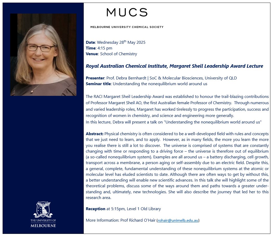 School of Chemistry | University of Melbourne (@chemistryuom) on Twitter photo ** MUCS Seminar **
Prof. Debra Bernhardt, <a href="/RACInational/">Royal Australian Chemical Institute</a> Margaret Sheil Leadership Award Lecture
<a href="/UQ_SCMB/">UQ Chemistry and Molecular Biosciences</a>
"Understanding the nonequilibrium world around us"
Wednesday 28th May 2025 | 4:15-5:15 pm | Cuming Theatre, School of Chemistry
ALL WELCOME! ** MUCS Seminar **
Prof. Debra Bernhardt, <a href="/RACInational/">Royal Australian Chemical Institute</a> Margaret Sheil Leadership Award Lecture
<a href="/UQ_SCMB/">UQ Chemistry and Molecular Biosciences</a>
"Understanding the nonequilibrium world around us"
Wednesday 28th May 2025 | 4:15-5:15 pm | Cuming Theatre, School of Chemistry
ALL WELCOME!