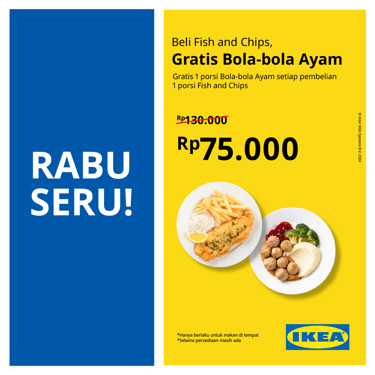 Hari Rabu makin seru bareng promo makanan dari IKEA! 🍽️ Beli Fish and Chips cuma Rp75.000, langsung dapet Chicken Ball gratis 🎉 Mantep banget, kan? Udah gak ada alasan untuk gak ke IKEA!! 😋 

#IKEAIndonesia #HanyadiIKEA #IKEAFood #promoikea #makananpromo