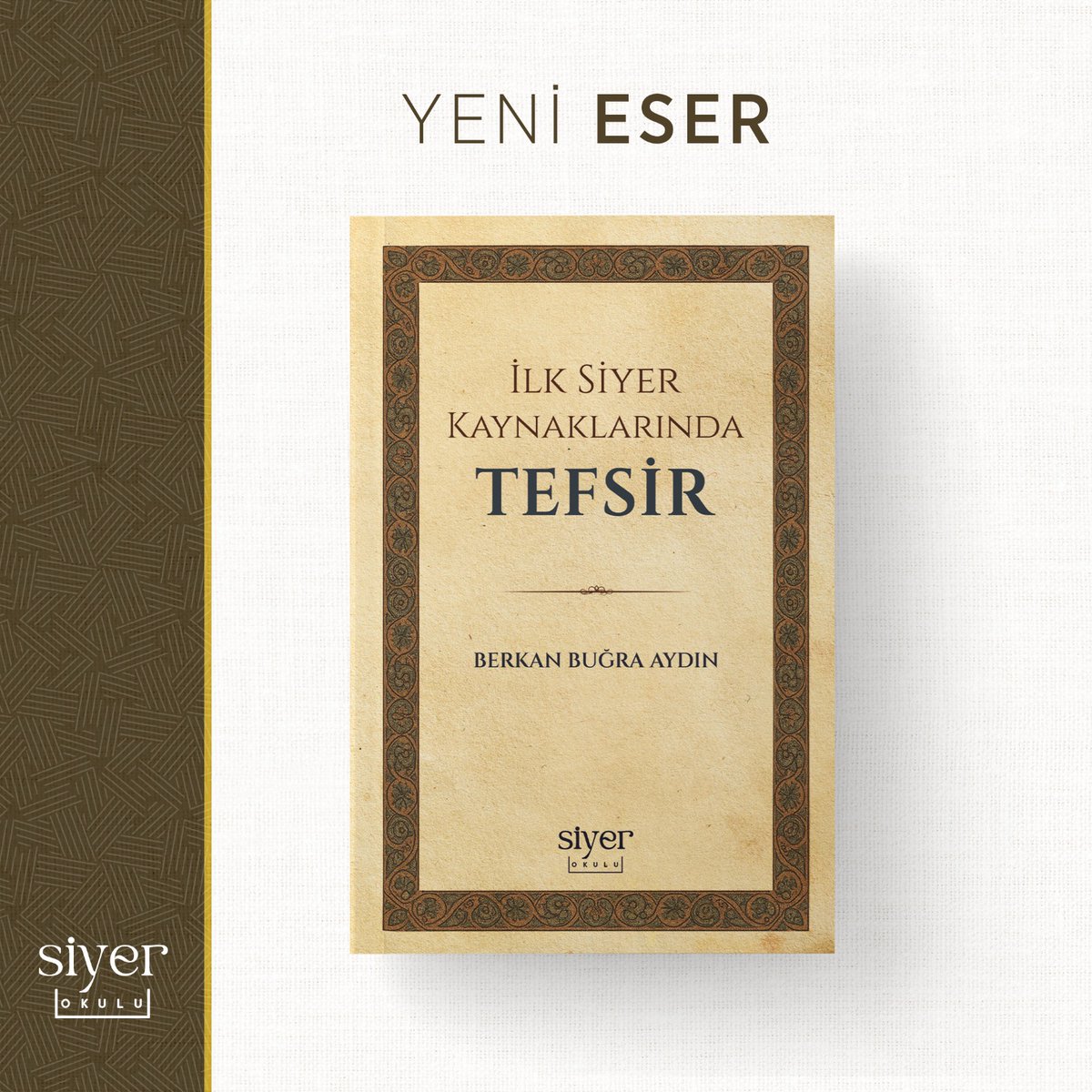 Siyer Okulu Yayınları (@siyerokul) on Twitter photo Yeni Kitabımız Sizlerle: İlk Siyer Kaynaklarında Tefsir
<a href="/berkanbugraydin/">Berkan Buğra Aydın</a>
kitapyurdu.com/kitap/ilk-siye… Yeni Kitabımız Sizlerle: İlk Siyer Kaynaklarında Tefsir
<a href="/berkanbugraydin/">Berkan Buğra Aydın</a>
kitapyurdu.com/kitap/ilk-siye…