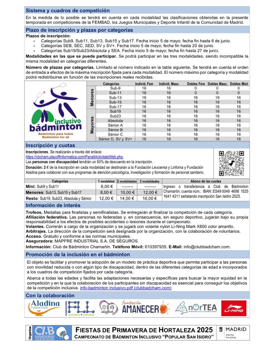 CAMPEONATO INCLUSIVO DE BADMINTON “POPULAR SAN ISIDRO”

Ya está abierto el plazo de inscripción para la actividad organizada por el Club de Badminton Chamartín que se celebrará en el Centro Deportivo Municipal de Hortaleza de Madrid los días 14 y 28 de junio y 5 de julio de 2025