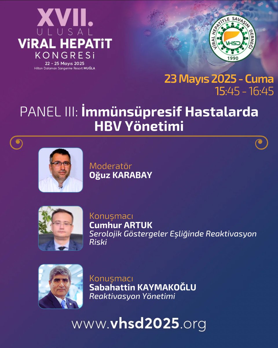 PANEL III: İmmünsüpresif Hastalarda HBV Yönetimi
vhsd2025.org
