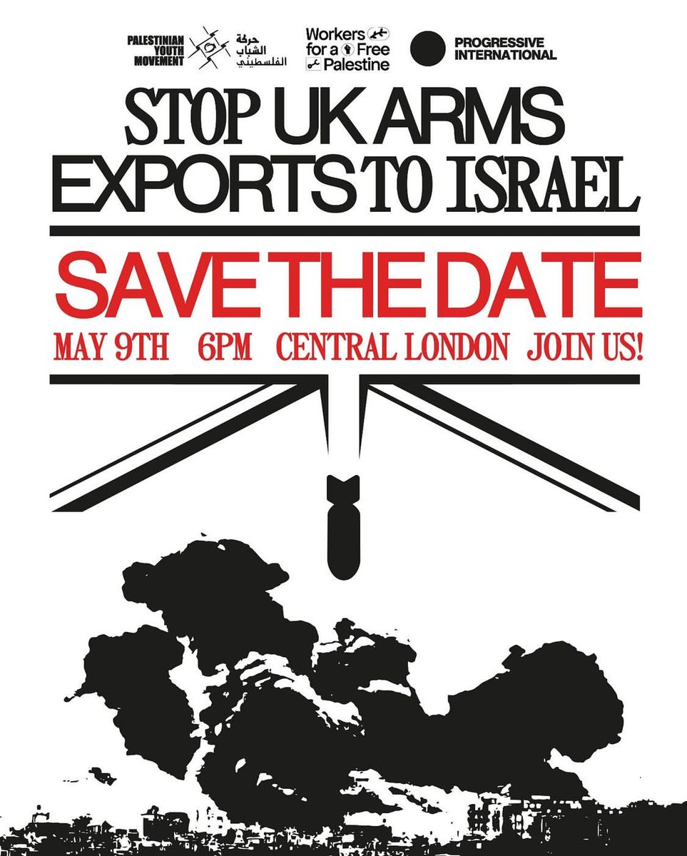 Progressive International (@progintl) on Twitter photo <a href="/palyouthmvmt/">Palestinian Youth Movement</a> <a href="/Workers4Pal/">Workers for a Free Palestine</a> <a href="/zarahsultana/">Zarah Sultana MP</a> <a href="/guardian/">The Guardian</a> Demand that the UK immediately ends all arms exports to Israel.
Join us in central London at 18:00 BST on Friday 9 May. <a href="/palyouthmvmt/">Palestinian Youth Movement</a> <a href="/Workers4Pal/">Workers for a Free Palestine</a> <a href="/zarahsultana/">Zarah Sultana MP</a> <a href="/guardian/">The Guardian</a> Demand that the UK immediately ends all arms exports to Israel.
Join us in central London at 18:00 BST on Friday 9 May.