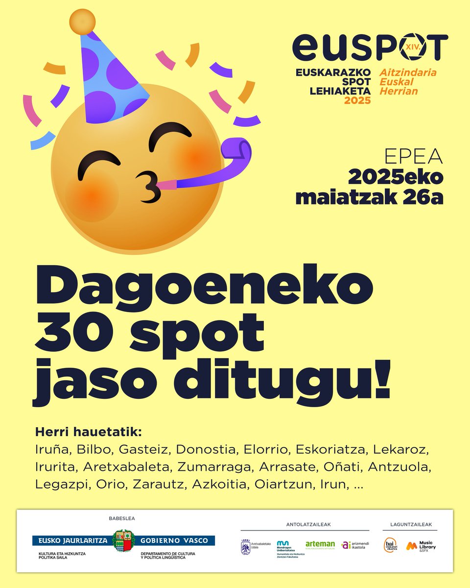 DAGOENEKO 30 SPOT JASO DITUGU!
Spotak entregatzeko epea: maiatzak 26.
> Aurtengo gaia: euspot.eus/gaia/
> Lehiaketaren oinarriak: euspot.eus/oinarriak/
> Sariak: euspot.eus/sariak/