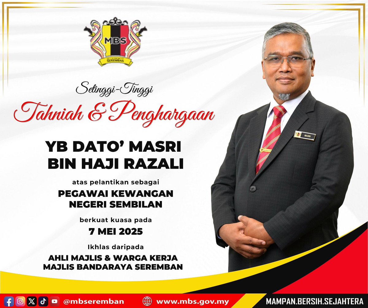 𝐒𝐄𝐓𝐈𝐍𝐆𝐆𝐈 𝐓𝐈𝐍𝐆𝐆𝐈 𝐓𝐀𝐇𝐍𝐈𝐀𝐇 &amp; 𝐏𝐄𝐍𝐆𝐇𝐀𝐑𝐆𝐀𝐀𝐍 kepada YB Dato' Masri bin Haji Razali atas pelantikan sebagai Pegawai Kewangan Negeri Sembilan berkuat kuasa pada 7 Mei 2025.

Ikhlas daripada ;
Ahli Majlis &amp; Warga Kerja Majlis Bandaraya Seremban
