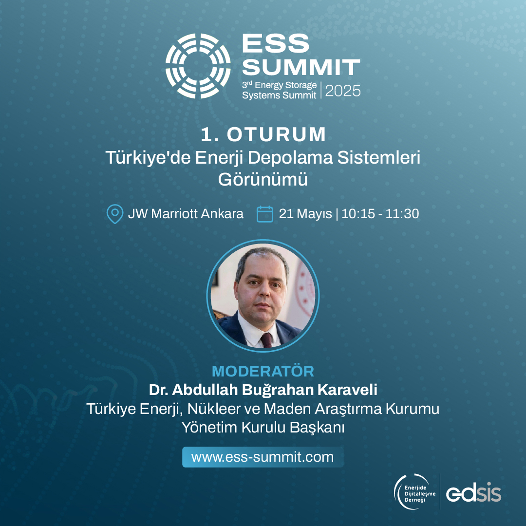 3. Enerji Depolama Sistemleri Zirvesi'nin "Türkiye'de Enerji Depolama Sistemleri Görünümü" konulu 1. oturumu, TENMAK Başkanı Dr. Abdullah Buğrahan Karaveli moderatörlüğünde gerçekleşecek.
 
Kayıt: esssummit2025.typeform.com/to/FMmHOsbj