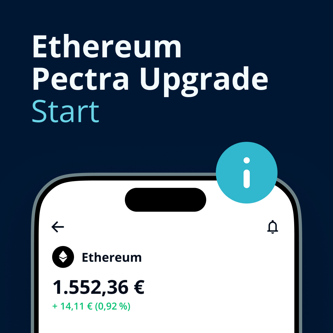 Ethereum Pectra Upgrade - startet jetzt 🔧

Bitte beachte: Während des Upgrades kann es vorübergehend zu Verzögerungen bei den Ein- und Auszahlungen von Ethereum (ETH) sowie allen Kryptowährungen kommen, die auf der technologischen Infrastruktur der Ethereum-Blockchain basieren