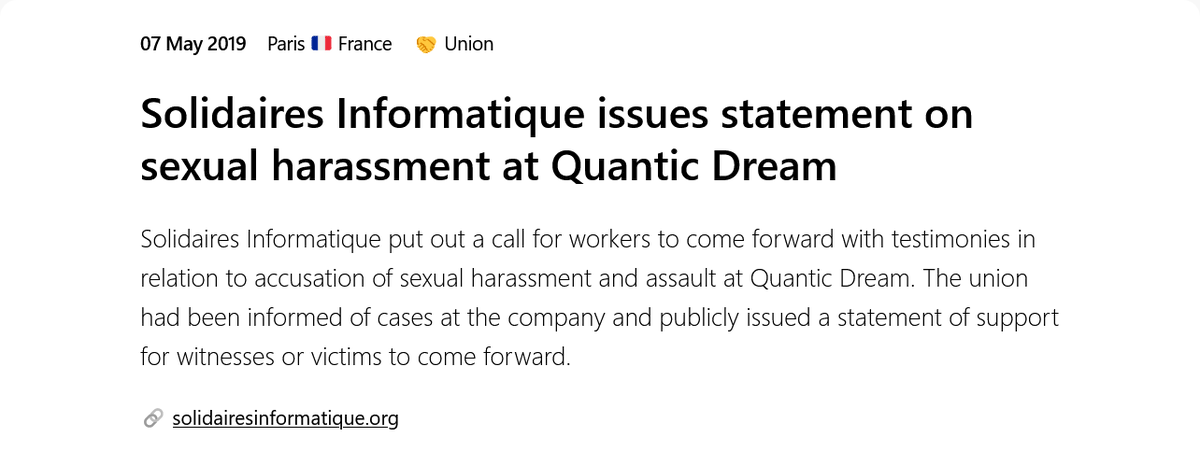 #OtD 7 May 2019 The French union Solidaires Informatique put a call out for workers to come forward with testimonies after being informed of accusation of cases of sexual harassment and assault at Quantic Dream. gameworkersolidarity.com/action/2019-05…
