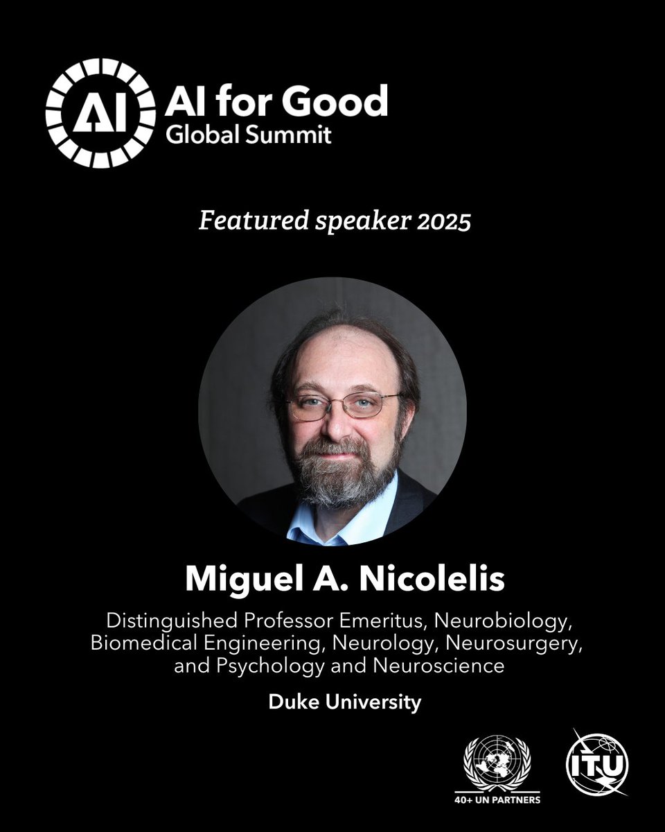 AI for Good πΊπ³ #AIforGood (@aiforgood) on Twitter photo Donβt miss your front-row seat to the future of #AI!
<a href="/MiguelNicolelis/">Miguel Nicolelis</a>, Distinguished Professor Emeritus of Neurobiology, Biomedical Engineering, Neurology, Neurosurgery, Psychology and Neuroscience at <a href="/DukeU/">Duke University</a>, will be speaking about the future of the brain at the #AIforGood Global Donβt miss your front-row seat to the future of #AI!
<a href="/MiguelNicolelis/">Miguel Nicolelis</a>, Distinguished Professor Emeritus of Neurobiology, Biomedical Engineering, Neurology, Neurosurgery, Psychology and Neuroscience at <a href="/DukeU/">Duke University</a>, will be speaking about the future of the brain at the #AIforGood Global