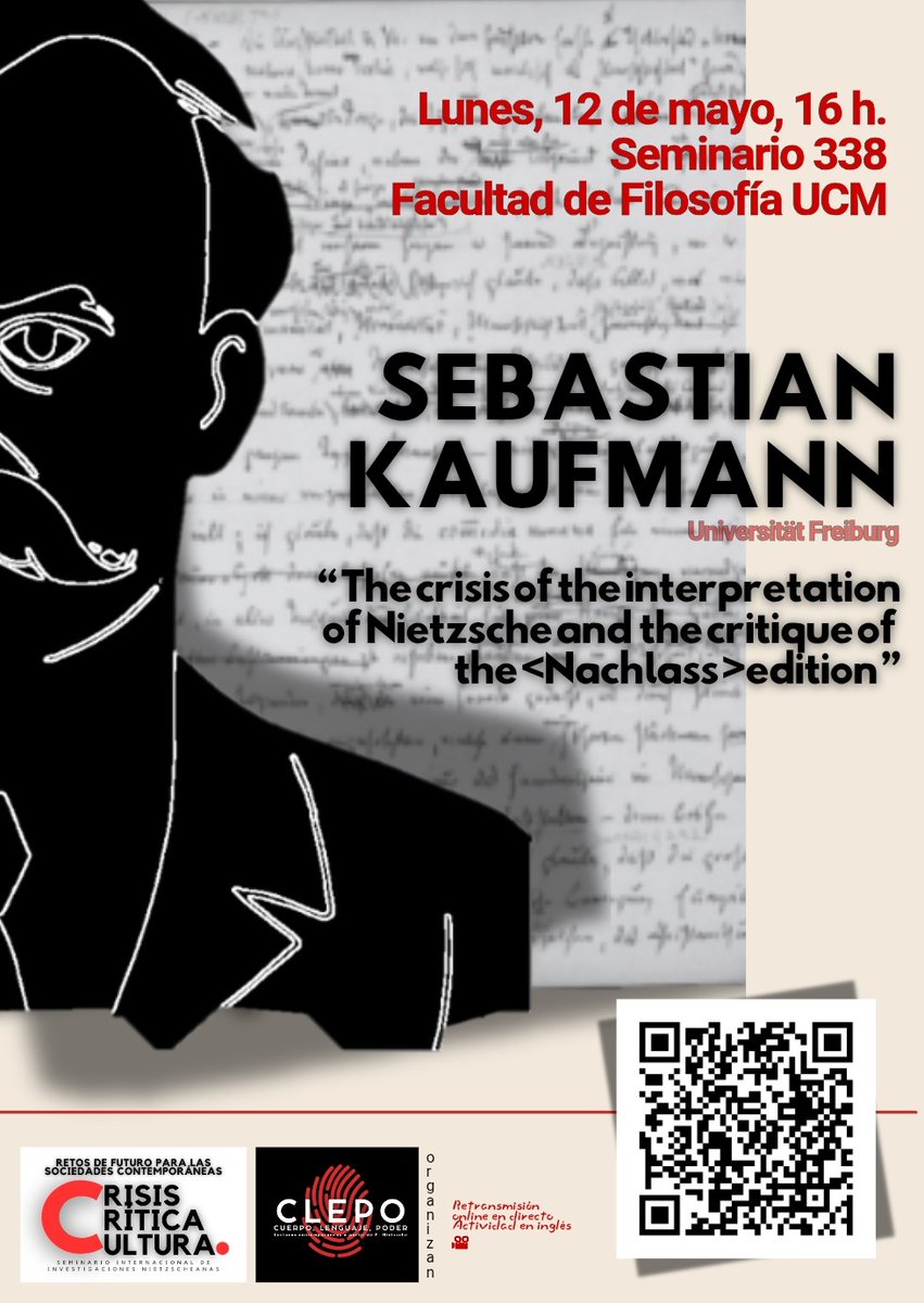 Seminario Crisis Crítica Cultura

4ª sesión

📕The crisis of the interpretation of Nietzsche and the critique of the "Nachlass" edition
🗣️Sebastian Kaufmann (U. Freiburg)

🗓️12 de mayo - 16 h.
🏠Seminario 338 - Facultad de Filosofía UCM

+ info: ucm.es/clepo/seminari…