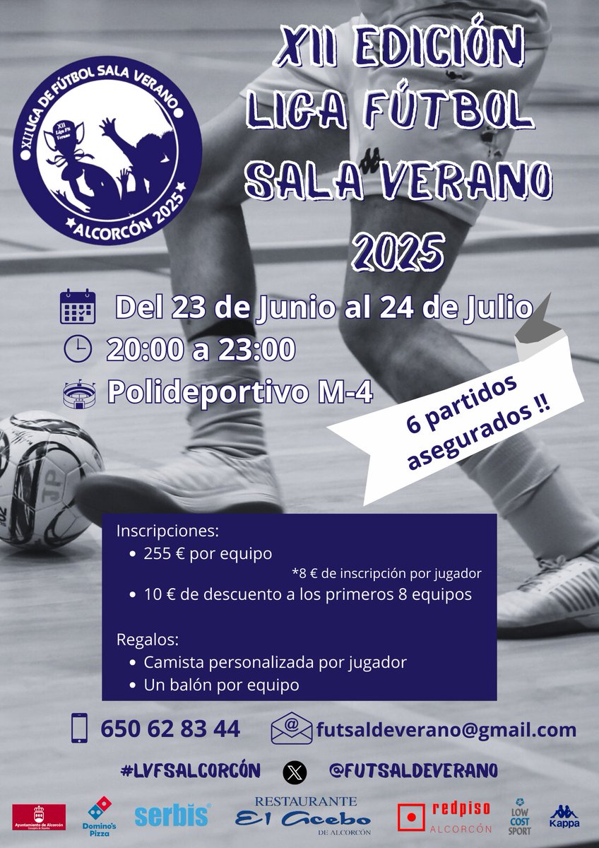 LIGA DE VERANO FUTBOL SALA 2025 🏆| 

Recuerda que si quieres participar en la mejor liga de verano de fútbol sala solo tienes que contactar con nosotros. 

- Camisetas personalizadas 
- Balón para cada equipo 
- 6 Partidos mínimos 

No dudes y participa en la #Lvfs!