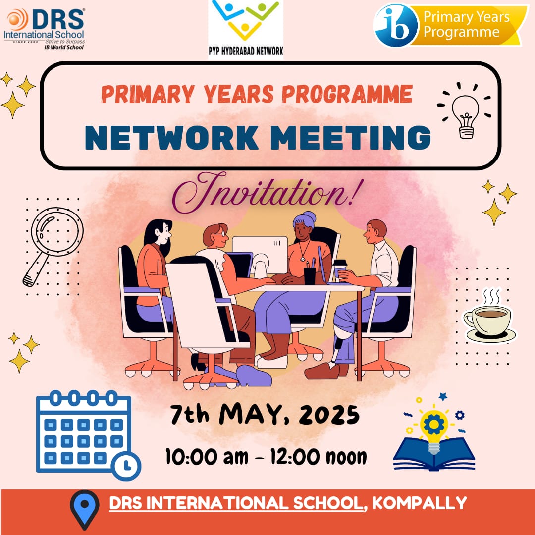 DrsSchool's tweet image. We’re excited to host the PYP Network Meeting at DRS International School, Kompally! 
Join us on 7th May, 2025 | 10:00 AM – 12:00 Noon for a collaborative exchange of ideas that shape young minds. 
#PYPNetwork #IBPYP #DRSIS #EducationMatters #PYPLeaders #CollaborativeLearning