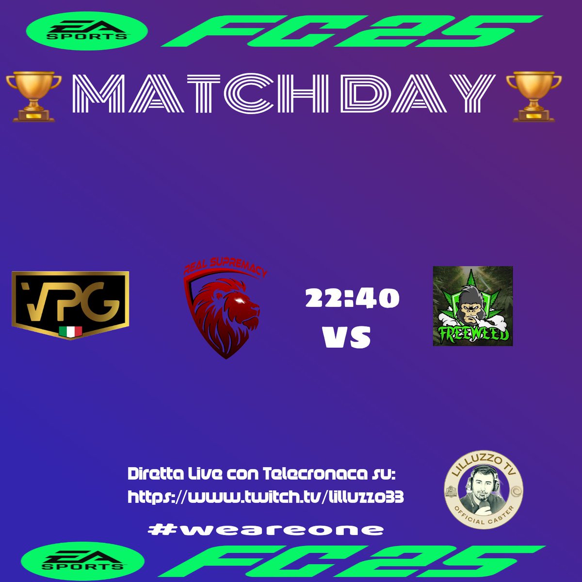 Real Supremacy (@real_supremacy) on Twitter photo ⚽️⭐️ MATCH DAY ⭐️⚽️
🔥live sul canale Twitch:
🖥 twitch.tv/lilluzzo33 🖥
🗣 Telecronaca di:🎤 <a href="/lilluzzoCast33/">LILLUZZ033 CASTER</a>
🏆 <a href="/VPGItaly/">VPG Italy 🇮🇹</a> 🏆
🎮 🆚️ <a href="/FreeWeedProClub/">Free Weed Fifa Pro Club</a> 🎮
🕙22:40🕙
#weareone ⚽️⭐️ MATCH DAY ⭐️⚽️
🔥live sul canale Twitch:
🖥 twitch.tv/lilluzzo33 🖥
🗣 Telecronaca di:🎤 <a href="/lilluzzoCast33/">LILLUZZ033 CASTER</a>
🏆 <a href="/VPGItaly/">VPG Italy 🇮🇹</a> 🏆
🎮 🆚️ <a href="/FreeWeedProClub/">Free Weed Fifa Pro Club</a> 🎮
🕙22:40🕙
#weareone