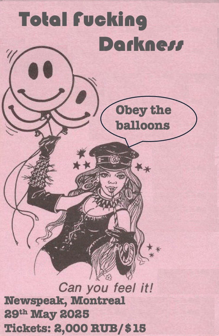 My dumb new band Total Fucking Darkness is playing its first ever live show May 29th in Montreal at Newspeak - tickets are available here universe.com/events/total-f… it’s going to sweaty and ridiculous and yes you will dance, I promise