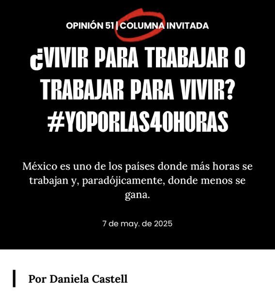 Daniela Castell (@danielamcastell) on Twitter photo ¿Trabajamos para vivir o vivimos para trabajar? 🇲🇽 tiene una de las jornadas laborales más largas y uno de los salarios más bajos. 
Les comparto mi columna donde hablo sobre la urgencia de reducir la jornada a 40hrs para mejorar nuestra calidad de vida.
opinion51.com/daniela-castel… ¿Trabajamos para vivir o vivimos para trabajar? 🇲🇽 tiene una de las jornadas laborales más largas y uno de los salarios más bajos. 
Les comparto mi columna donde hablo sobre la urgencia de reducir la jornada a 40hrs para mejorar nuestra calidad de vida.
opinion51.com/daniela-castel…